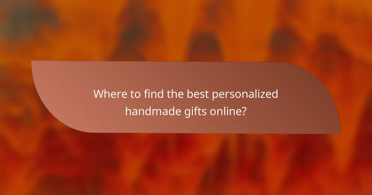 Where to find the best personalized handmade gifts online?
